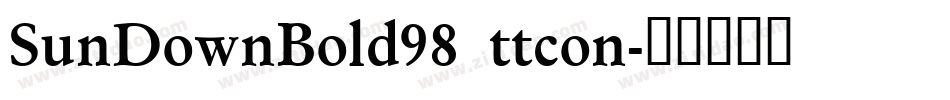 SunDownBold98 ttcon字体转换
